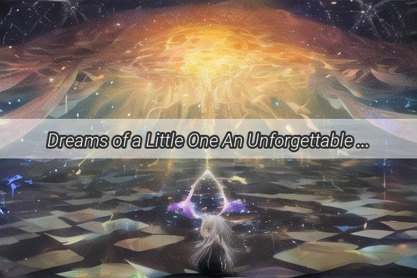 Dreams of a Little One An Unforgettable Tale of a Babys Running Adventure